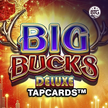 Bigtime : Big Bucks Deluxe Tapcards - HEROBET168
