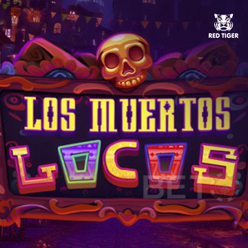 Los Muertos Locos - HEROBET168